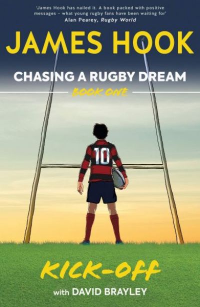 Chasing a Rugby Dream: Book One – Kick Off
