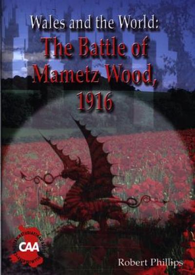 The Battle of Mametz Wood, 1916