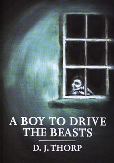 A Boy to Drive the Beasts